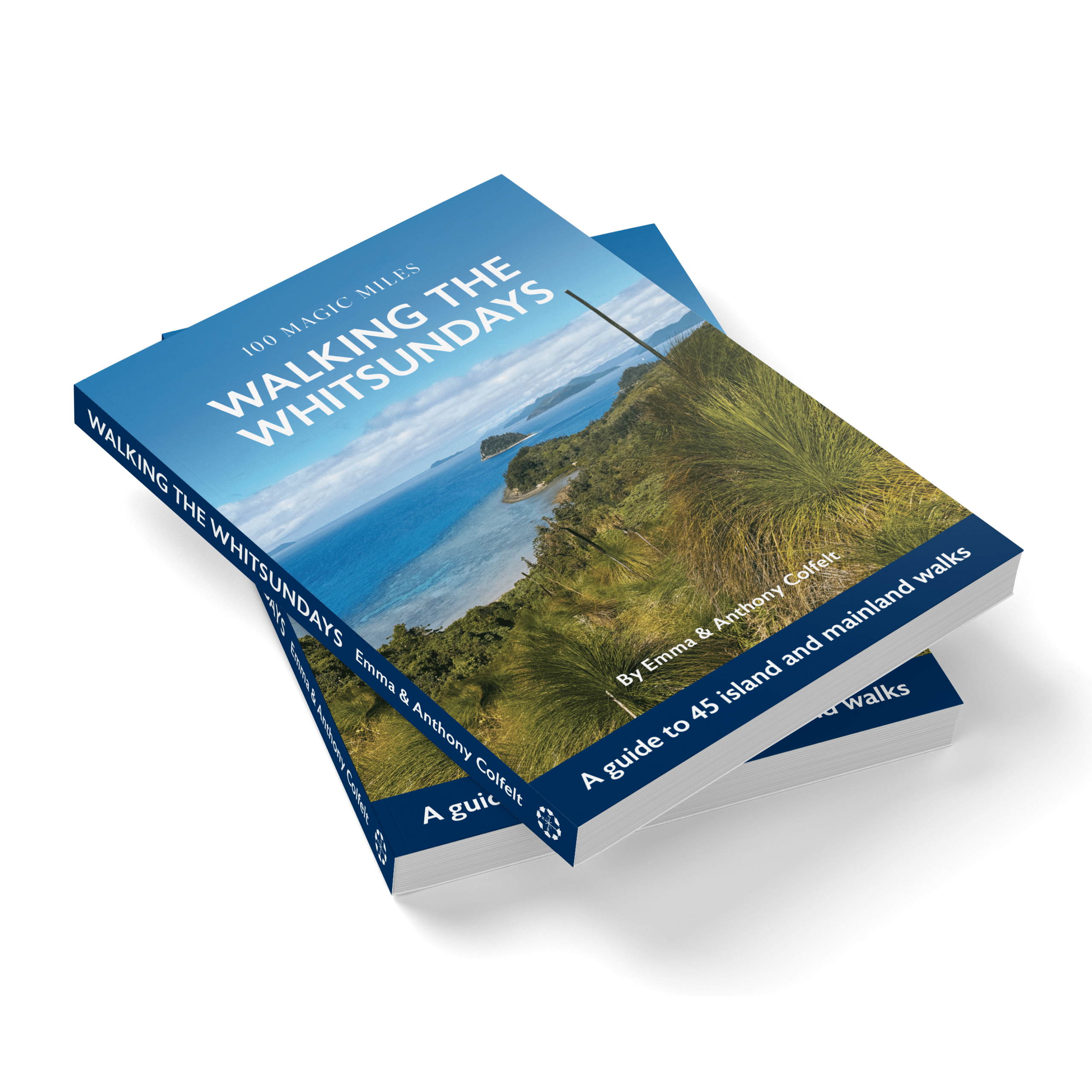 Walking The Whitsundays - A Guide To 45 Island and Mainland Walks Book Cover