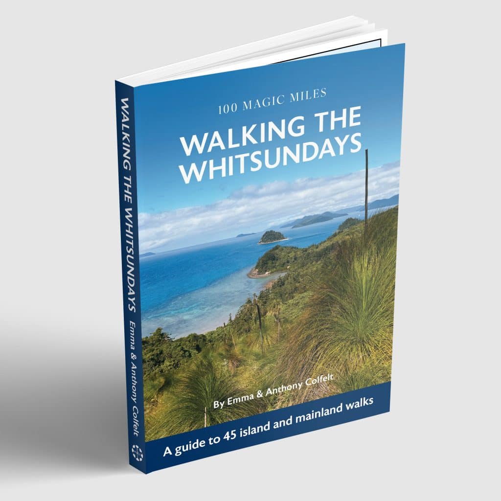 Walking The Whitsundays - A Guide to 45 Island and Mainland Walks book cover